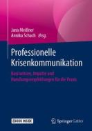Professionelle Krisenkommunikation edito da Springer-Verlag GmbH