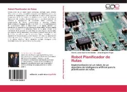 Robot Planificador de Rutas di Carlos Jesús García Hernández, José Gregorio Ángel edito da EAE