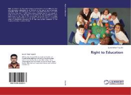 Right to Education di Suresh Mani Tripathi edito da LAP Lambert Academic Publishing