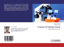 Tumours Of Salivary Gland di Gunvanti Rathod, Pragnesh Parmar edito da LAP Lambert Academic Publishing
