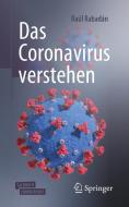 Das Coronavirus verstehen di Raul Rabadan edito da Springer-Verlag GmbH