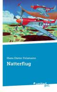 Natterflug di Hans Dieter Felsmann edito da united p.c. Verlag