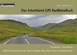 Das Schottland GPS RadReiseBuch di Kay Wewior edito da Books on Demand