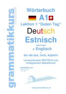 Wörterbuch Deutsch - Estnisch - Englisch  Niveau A1 di Edouard Akom, Marlene Schachner edito da Books on Demand