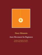Auto-Movement for Beginners di Harry Eilenstein edito da Books on Demand