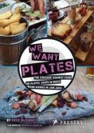 We Want Plates di Ross McGinnes edito da Prestel