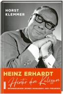 Heinz Erhardt - Hinter den Kulissen di Horst Klemmer edito da Lappan Verlag