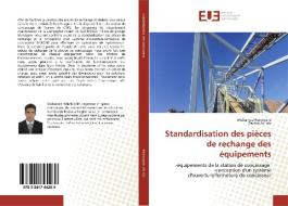 Standardisation des pièces de rechange des équipements di Mohamed Hammane, Rachid Ati Idir edito da Editions universitaires europeennes EUE