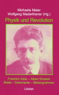 Friedrich Adler - Albert Einstein. Physik und Revolution edito da Loecker Erhard Verlag