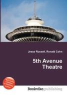 5th Avenue Theatre edito da Book On Demand Ltd.