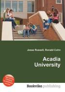 Acadia University edito da Book On Demand Ltd.