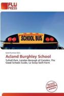 Acland Burghley School edito da Flu Press