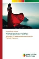 Florbela sob novo olhar di Jussara Neves Rezende edito da Novas Edições Acadêmicas