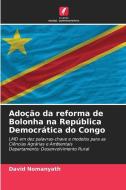 Adoção da reforma de Bolonha na República Democrática do Congo di David Nomanyath edito da Edições Nosso Conhecimento