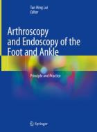 Arthroscopy and Endoscopy of the Foot and Ankle edito da Springer-Verlag GmbH