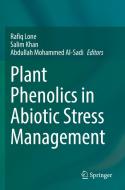 Plant Phenolics in Abiotic Stress Management edito da SPRINGER NATURE