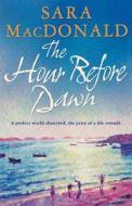 The Hour Before Dawn di Sara MacDonald edito da Harpercollins Publishers
