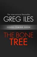 The Bone Tree di Greg Iles edito da HarperCollins Publishers