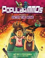 Popularmmos Presents Enter the Mine di Popularmmos edito da HARPERCOLLINS