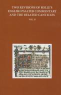 Two Revised Versions of Rolle's English Psalter Commentary and the Related Canticles: Volume II di Anne Hudson edito da OXFORD UNIV PR