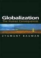 Globalization: Education Research, Change and Reform di Zygmunt Bauman edito da COLUMBIA UNIV PR