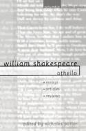 William Shakespeare: Othello: Essays, Articles, Reviews edito da COLUMBIA UNIV PR