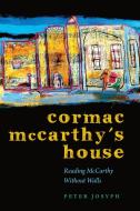 Cormac McCarthy's House di Peter Josyph edito da University of Texas Press