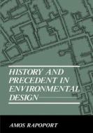 HIST & PRECEDENT IN ENVIRONMEN di Anatol Rapoport edito da SPRINGER NATURE