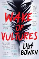 Wake of Vultures di Lila Bowen edito da ORBIT