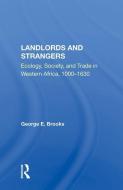Landlords And Strangers di George E Brooks edito da Taylor & Francis Ltd