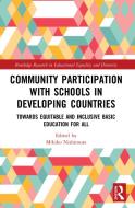Community Participation In Schools In Developing Countries edito da Taylor & Francis Ltd