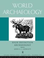 High Definition Archaeology: Threads Through the Past di John A. Gowlett edito da Routledge