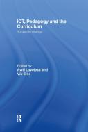ICT, Pedagogy and the Curriculum edito da Taylor & Francis Ltd