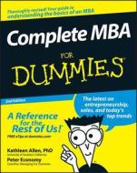Complete MBA For Dummies di Kathleen Allen, Peter Economy edito da John Wiley and Sons Ltd