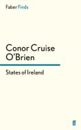 States of Ireland di Conor Cruise O'Brien edito da Faber and Faber ltd.