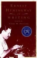 Ernest Hemingway on Writing di Ernest Hemingway edito da TOUCHSTONE PR