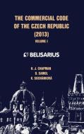 The Commercial Code of the Czech Republic Volume I di H. J. Chapman, D. Samol, K. Suchankova edito da Infinity Publishing