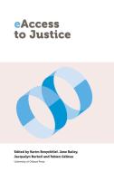 Eaccess to Justice di Jane Bailey edito da University of Ottawa Press