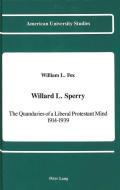 Willard L. Sperry di William L. Fox edito da Lang, Peter
