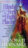 Hinds' Feet on High Places di Hannah Hurnard edito da TYNDALE HOUSE PUBL