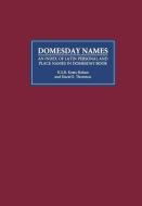Domesday Names - An Index of Latin Personal and Place Names in Domesday Book di K. S. B. Keats-Rohan edito da Boydell Press