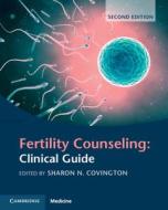 Fertility Counseling: Clinical Guide edito da Cambridge University Press