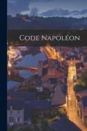 Code Napoléon di Anonymous edito da LEGARE STREET PR