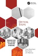 Critical Steps di Tony Muschara, Ronald Farris, Jim Marinus edito da Taylor & Francis Ltd