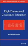 High-Dimensional Covariance Estimation di Mohsen Pourahmadi edito da Wiley-Blackwell