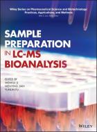 Sample Preparation in LC-MS Bioanalysis di Wenkui Li edito da Wiley-Blackwell