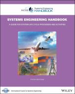 INCOSE Systems Engineering Handbook di INCOSE edito da John Wiley And Sons Ltd