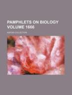 Pamphlets on Biology Volume 1666; Kofoid Collection di Books Group edito da Rarebooksclub.com