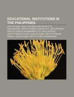 Educational Institutions In The Philippi di Books Llc edito da Books LLC, Wiki Series