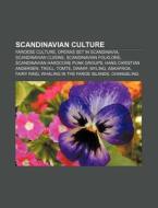 Scandinavian Culture: Faroese Culture, Operas Set In Scandinavia, Scandinavian Cuisine, Scandinavian Folklore di Source Wikipedia edito da Books Llc, Wiki Series